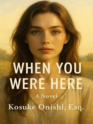 cover image of When You Were Here